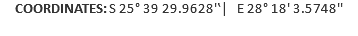 COORDINATES: S 25° 39 29.9628'‛| E 28° 18' 3.5748'' 
